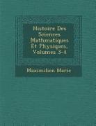 Histoire Des Sciences Math Matiques Et Physiques, Volumes 3-4