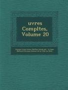 Uvres Completes, Volume 20