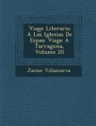 Viage Literario A Las Iglesias De Espa&#65533,a: Viage A Tarragona, Volume 20