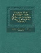 Voyages D'ibn Batoutah: Texte Arabe, Accompagn&#65533, D'une Traduction, Volume 2