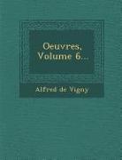 Oeuvres, Volume 6