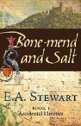 Bone-Mend and Salt: Lost in the Languedoc Crusade