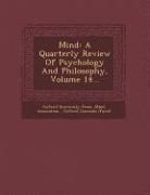 Mind: A Quarterly Review of Psychology and Philosophy, Volume 14