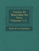 Contes Et Nouvelles En Vers, Volumes 1-2