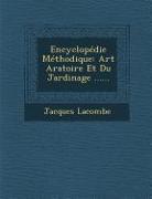 Encyclopedie Methodique: Art Aratoire Et Du Jardinage