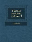 Fabulae Aesopiae, Volume 1