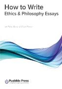 How to Write Ethics & Philosophy Essays