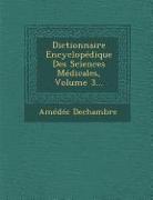 Dictionnaire Encyclopédique Des Sciences Médicales, Volume 3