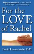 For the Love of Rachel: A Father's Story