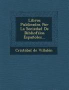 Libros Publicados Por La Sociedad De Bibliofilos Españoles