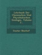 Lehrbuch Der Chemischen Und Physikalischen Geologie, Volume 2