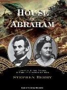 House of Abraham: Lincoln & the Todds, a Family Divided by War