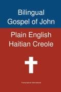 Bilingual Gospel of John, Plain English - Haitian Creole