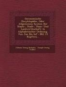 Oeconomische Encyklopädie, Oder Allgemeines System Der Staats-, Stadt-, Haus- Und Landwirthschaft: In Alphabetischer Ordnung. Von Jan Bis Inf: Mit 14