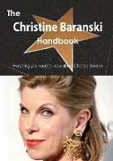 The Christine Baranski Handbook - Everything You Need to Know about Christine Baranski