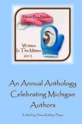 Written in the Mitten 2013: A Celebration of Michigan Writers