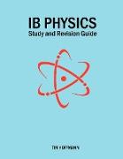 Ib Physics - Study and Revision Guide