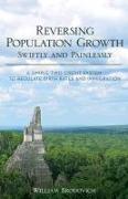 Reversing Population Growth Swiftly and Painlessly: A Simple Two-Credit System to Regulate Birth Rates and Immigration