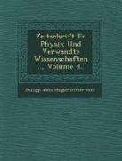 Zeitschrift Fur Physik Und Verwandte Wissenschaften ..., Volume 3