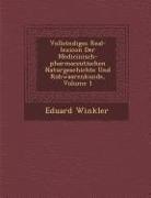 Vollst&#65533,ndiges Real-Lexicon Der Medicinisch-Pharmaceutischen Naturgeschichte Und Rohwaarenkunde, Volume 1