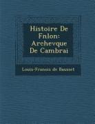 Histoire de F N Lon: Archev Que de Cambrai