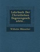 Lehrbuch Der Christlichen Dogmengeschichte