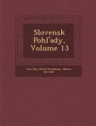 Slovensk Pohl'ady, Volume 13