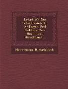 Lehrbuch Des Schachspiels F R Anf Nger Und GE Btere Von Herrmann Hirschbach