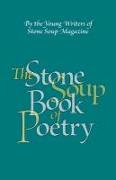 The Stone Soup Book of Poetry