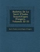 Bulletin de La Soci T D' Tudes Scientifiques D'Angers, Volumes 32-33