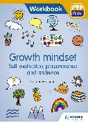 PYP ATL Skills Workbook: Growth Mindset - Self-motivation, Perseverance and Resilience
