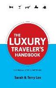 The Luxury Traveler's Handbook