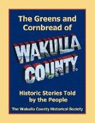 THE GREENS AND CORNBREAD OF WAKULLA COUNTY