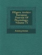 Pfl Gers Archiv: European Journal of Physiology, Volume 71
