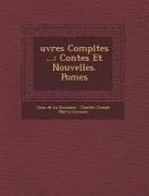 Uvres Completes ...: Contes Et Nouvelles. Po Mes