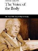 The Voice of the Body: The Role of the Body in Psychotherapy