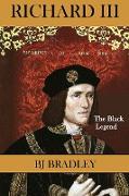 Richard III- The Black Legend