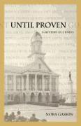 Until Proven: A Mystery in Two Parts