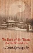 The Book of Six Tenets: Martial Arts and Life