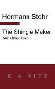 The Shingle Maker and Other Tales