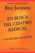 En Busca del Centro Radical: Una Historia de La Viña