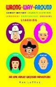 Wrong Way Around: Comedy Western, Cowboys & Indians, Horse Racing, Knickers, Gunfights