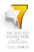 The Seventh Distinction: The Path to Personal Mastery, Leadership & Peak Performance