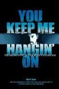 You Keep Me Hangin on