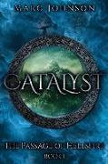 Catalyst (the Passage of Hellsfire, Book 1)