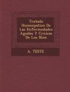 Tratado Homeopatico De Las Enfermedades Agudas Y Cr&#65533,nicas De Los Ni&#65533,os