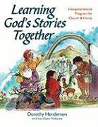 Learning God's Stories Together: Intergenerational Program for Church and Home