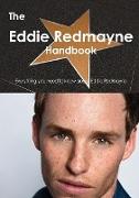 The Eddie Redmayne Handbook - Everything You Need to Know about Eddie Redmayne