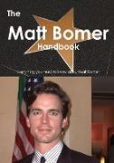 The Matt Bomer Handbook - Everything You Need to Know about Matt Bomer