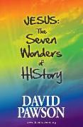 Jesus: The Seven Wonders of History